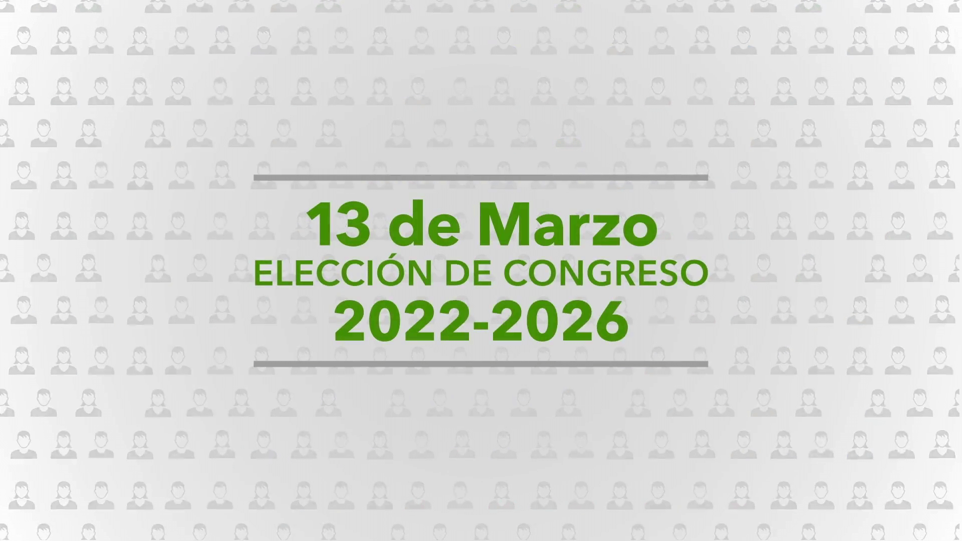 13 de Marzo ELECCIÓN DE CONGRESO 2022-2026