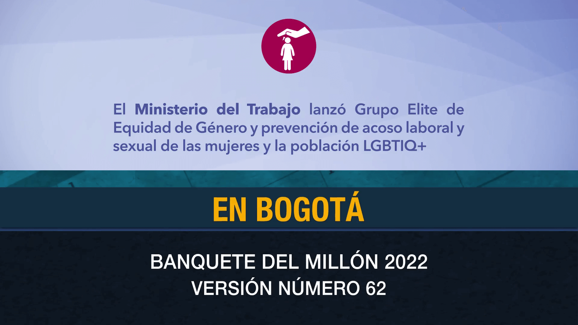 Ministerio del Trabajo / Banquete del Millón 2022