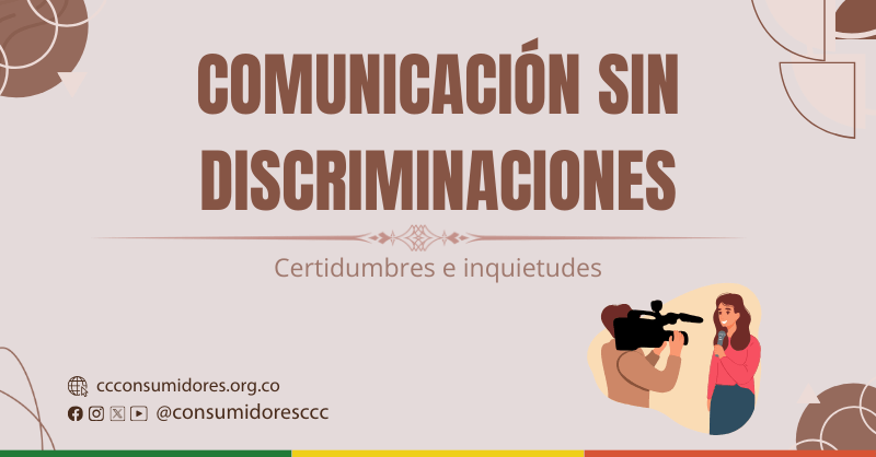 Comunicación sin discriminaciones