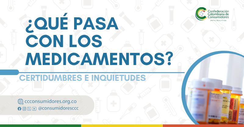 ¿QUÉ PASA  CON LOS MEDICAMENTOS?