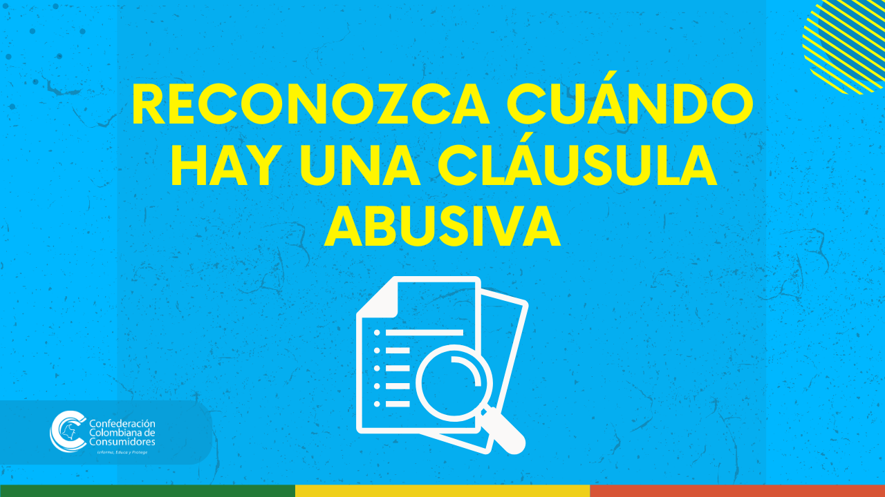 ¿Reconoce si el contrato que firmo tiene una CLÁUSULA ABUSIVA?